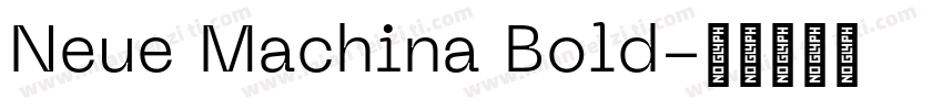 Neue Machina Bold字体转换